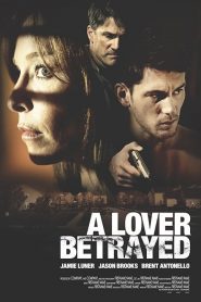 A Lover Betrayed